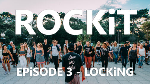 Rockit Dance School - Episode 3 - Locking